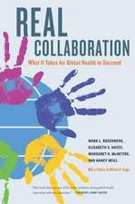 Real Collaboration – What It Takes for Global Health to Succeed