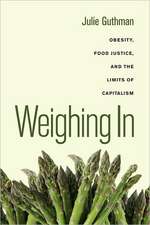 Weighing In – Obesity, Food Justice, and the Limits of Capitalism