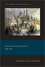 The Modern World–System IV – Centrist Liberalism Triumphant, 1789–1914