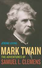 Mark Twain – The Adventures of Samuel L. Clemens