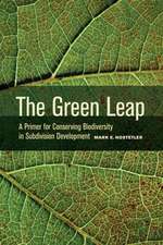 The Green Leap – A Primer for Conserving Biodiversity in Subdivision Development