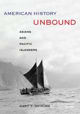 American History Unbound – Asians and Pacific Islanders