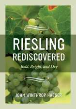 Riesling Rediscovered – Bold, Bright, and Dry