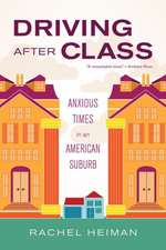 Driving after Class – Anxious Times in an American Suburb