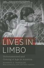 Lives in Limbo – Undocumented and Coming of Age in America