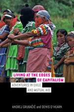 Living at the Edges of Capitalism – Adventures in Exile and Mutual Aid