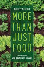 More Than Just Food – Food Justice and Community Change