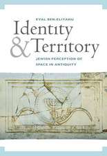 Identity and Territory – Jewish Perceptions of Space in Antiquity