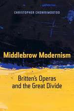 Middlebrow Modernism – Britten′s Operas and the Great Divide