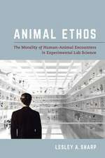 Animal Ethos – The Morality of Human–Animal Encounters in Experimental Lab Science