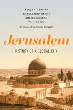 Jerusalem – History of a Global City