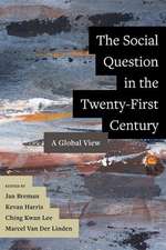 The Social Question in the Twenty–First Century – A Global View