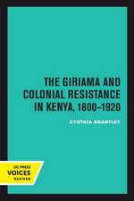 The Giriama and Colonial Resistance in Kenya, 1800–1920