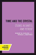 Time and the Crystal – Studies in Dante′s Rime petrose