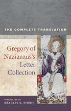 Gregory of Nazianzus′s Letter Collection – The Compete Translation