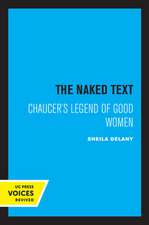 The Naked Text – Chaucer`s Legend of Good Women