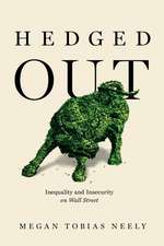 Hedged Out