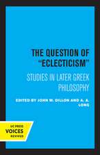 The Question of Eclecticism – Studies in Later Greek Philosophy