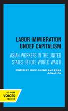 Labor Immigration Under Capitalism – Asian Workers in the United States Before World War II