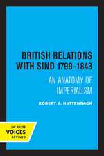 British Relations with Sind 1799 – 1843 – An Anatomy of Imperialism