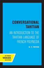 Conversational Tahitian – An Introduction to the Tahitian Language of French Polynesia