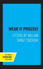 Wear It Proudly – Letters by William Shinji Tsuchida