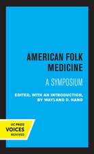 American Folk Medicine – A Symposium