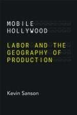 Mobile Hollywood – Labor and the Geography of Production