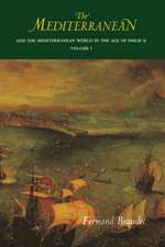 The Mediterranean and the Mediterranean World in the Age of Philip II – Volume I