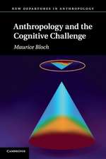 Anthropology and the Cognitive Challenge