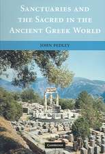 Sanctuaries and the Sacred in the Ancient Greek World