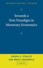 Towards a New Paradigm in Monetary Economics