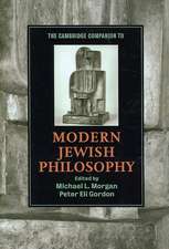 The Cambridge Companion to Modern Jewish Philosophy