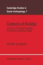 Contexts of Kinship: An Essay in the Family Sociology of the Gonja of Northern Ghana