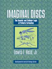 Imaginal Discs: The Genetic and Cellular Logic of Pattern Formation