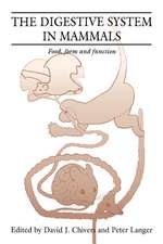 The Digestive System in Mammals: Food Form and Function