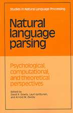 Natural Language Parsing: Psychological, Computational, and Theoretical Perspectives