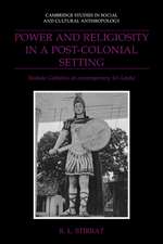 Power and Religiosity in a Post-Colonial Setting: Sinhala Catholics in Contemporary Sri Lanka