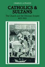 Catholics and Sultans