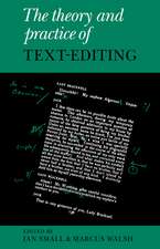 The Theory and Practice of Text-Editing: Essays in Honour of James T. Boulton