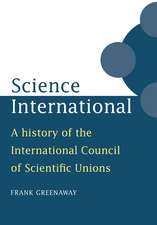 Science International: A History of the International Council of Scientific Unions