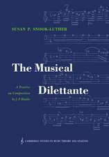 The Musical Dilettante: A Treatise on Composition by J. F. Daube