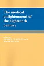 The Medical Enlightenment of the Eighteenth Century