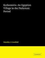 Kerkeosiris: An Egyptian Village in the Ptolemaic Period