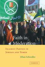 Faith in Moderation: Islamist Parties in Jordan and Yemen