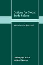 Options for Global Trade Reform: A View from the Asia-Pacific