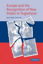 Europe and the Recognition of New States in Yugoslavia