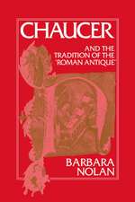 Chaucer and the Tradition of the Roman Antique