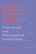 Information Systems Development and Data Modeling: Conceptual and Philosophical Foundations