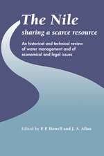 The Nile: Sharing a Scarce Resource: A Historical and Technical Review of Water Management and of Economical and Legal Issues